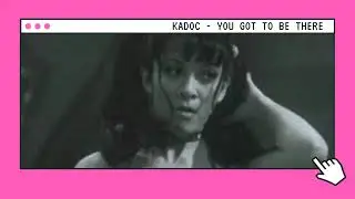 KADOC - YOU GOT TO BE THERE | ABRE TU RECUERDO DE LOS 90!!! 🛸 | ALMACEN NOVENTAS