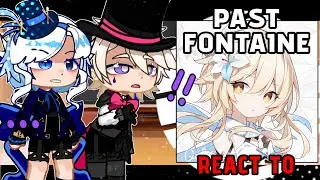 PAST Fontaine react to Traveler  ☆ || F!Mc || BY: Cloudypieᝰ.ᐟ || GENSHIN IMPACT ・