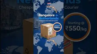 Cheapest International Courier Bangalore to Netherlands | Door Pickup Available | Best Price