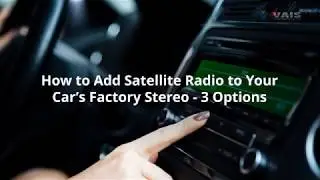 How to Add Satellite Radio to Your Car&rsquo;s Factory Stereo