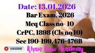 Bar Exam,2026; Mcq Cls no- 10; CrPC Cls no- 10; Sec 190-199,476-476B; Date- 13.01.2026
