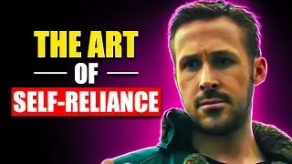 The Art of Self Reliance Embracing Independence as a Sigma Male
