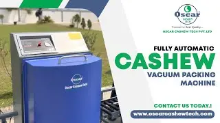 Fully Automatic Cashew Vacuum Packing Machine, Automatic Vacuum Packing Machine #oscarcashewtech