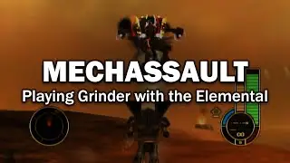 Mechassault | Grinder with the Elemental Battle Armor