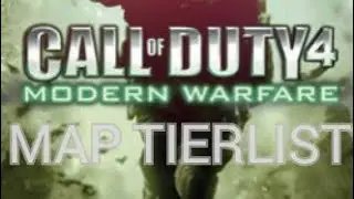 Call Of Duty 4 Modern Warfare Map Tier List