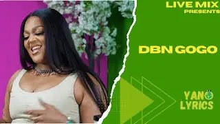 DBN Gogo (New EP) | Yano Live Mix