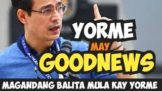 ◾UPDATE MULA KAY YORME Goodnews para sa Manilenyo