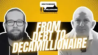 From Debt to Decamillionaire: Kevin McDonnell&rsquo;s Journey of Relentless Reinvention