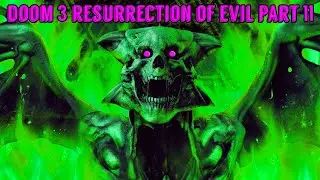 Doom 3 Resurrection Of Evil Part 11 (Gameplay No Commentary) (Level Hell)