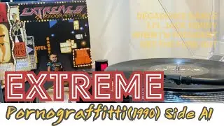 [Vinyl Music 87-1] Extreme - Pornograffitti (1990) Side A1