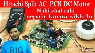 DC motor pcb repair || Hitachi Split AC PCB Repair