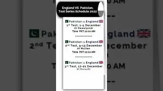 Pak vs England Test Series Schedule 2022 | England Tour of Pakistan Schedule 2022