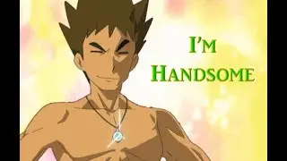 I'm Handsome (Brock Tribute)