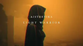 Aisthetika - Light Warrior (Visualizer)