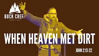 THE REAL JESUS: JOHN'S GOSPEL | John 2:13-22 | When Heaven Met Dirt | Christopher Hall