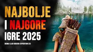 OVO SU NAJBOLJE I NAJGORE IGRE U 2025 Feat. Dejo