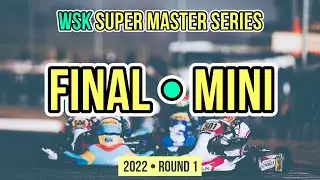 MINI - FINAL / WSK SUPER MASTER SERIES 2022 - Round 1 - Karting Race