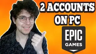 How To Have 2 Epic Games Accounts On PC