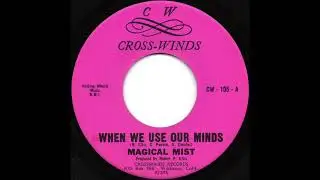 Magical Mist - When We Use Our Minds (1968)