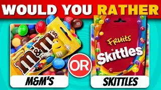 Would You Rather..? QUIZ | The Ultimate Candy Showdown! 🍫🍭