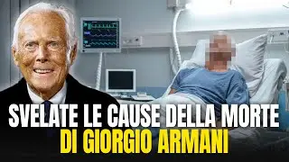 MORTE GIORGIO ARMANI: SVELATE LE CAUSE DELLA MORTE DEL CELEBRE STILISTA