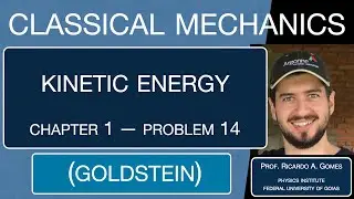 Ch 01 -- Problem 14 -- Classical Mechanics Solutions -- Goldstein