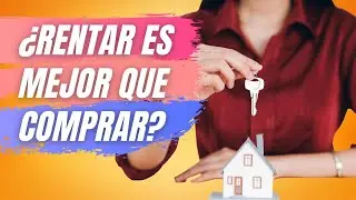 &iquest;Por qu&eacute; unos dicen que rentar es mejor que comprar? | Andres Gutierrez