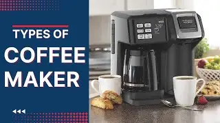 Types of Coffee Maker