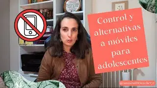 Control parental y alternativas al m&oacute;vil: apps, relojes y opciones reales para ni&ntilde;os y adolescentes