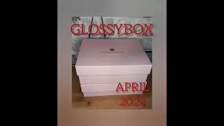 #GLOSSYBOX April 2024 #Beauty #Unboxing Открываем коробочку красоты +  ПОДАРКИ (Германия)