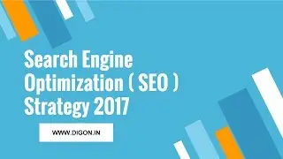 Search Engine Optimization (SEO) Strategies for 2017!