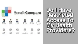 Will You Have Restricted Access To Your Health Providers? NEW