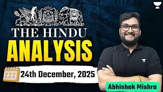 The Hindu Newspaper Analysis | 24th December | UPSC Current Affairs Today | Abhishek Sir