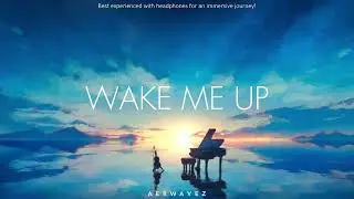 Wake Me Up &ndash; Emotional Cinematic EDM | Sad Chill Music | Aerwavez Music
