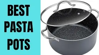 🍝 Top 5 Best Pasta Pots for Perfect Cooking in 2025 🏆🔥