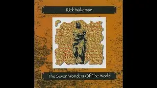 Rick Wakeman -  Seven wonders of the world -1995