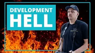 Film & TV Pitch Development &mdash; Part 3: Development Hell