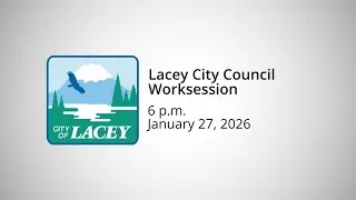 Lacey City Council Worksession - January 27, 2026
