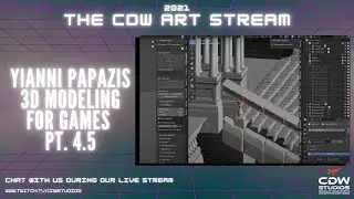 The CDW Art Stream with Yianni Papazis (3D Modeling for Games) Pt. 4.5