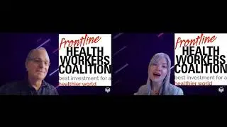 Advocacy, Get Involved: Frontline Health Workers Coalition | David Bryden, Carol Bales