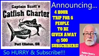 FREE 4 Hour Catfish Charter for up to 6 People to be Given Away @ 500 Subscribers!!!