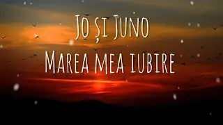 JO și Juno - Marea mea iubire ( cover )