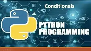 P8. Conditionals in Python