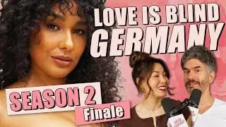 Love Is Blind Germany S2: Finale Recap & Review - Ep 436 - Dear Shandy