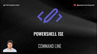 PowerShell ISE (Integrated Scripting Environment)