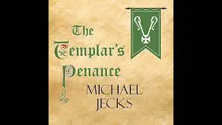 Templar's Penance by Michael Jecks | Full Audiobook