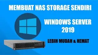 Cara Membuat NAS Storage Server Di Windows Server 2019