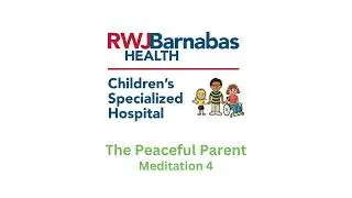 Peaceful Parent  - Meditation #4