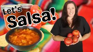 Let's Salsa! | Fresh Garden Salsa Recipe: From Garden to Table!