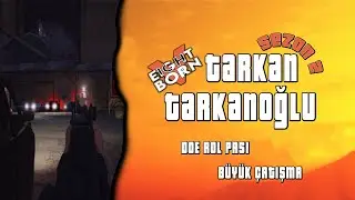 B&uuml;y&uuml;k &Ccedil;atışma ! Doe Pası ! | EightbornV | Kıdemli &Ccedil;avuş Tarkan Tarkanoğlu